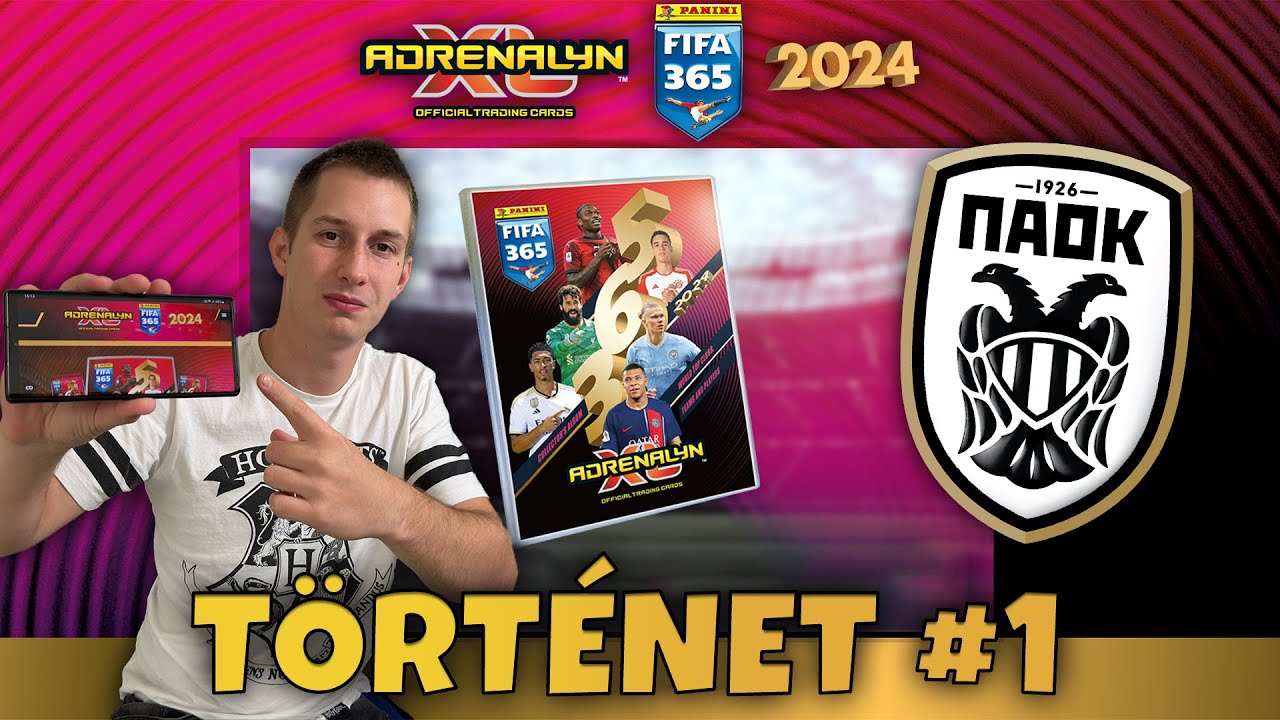Panini FIFA 365 2024 Adrenalyn XL Saga #1 Rész | Bemutató + PAOK