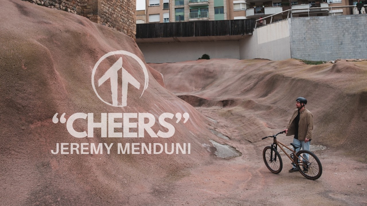 Jeremy Menduni - CHEERS | MTB Street