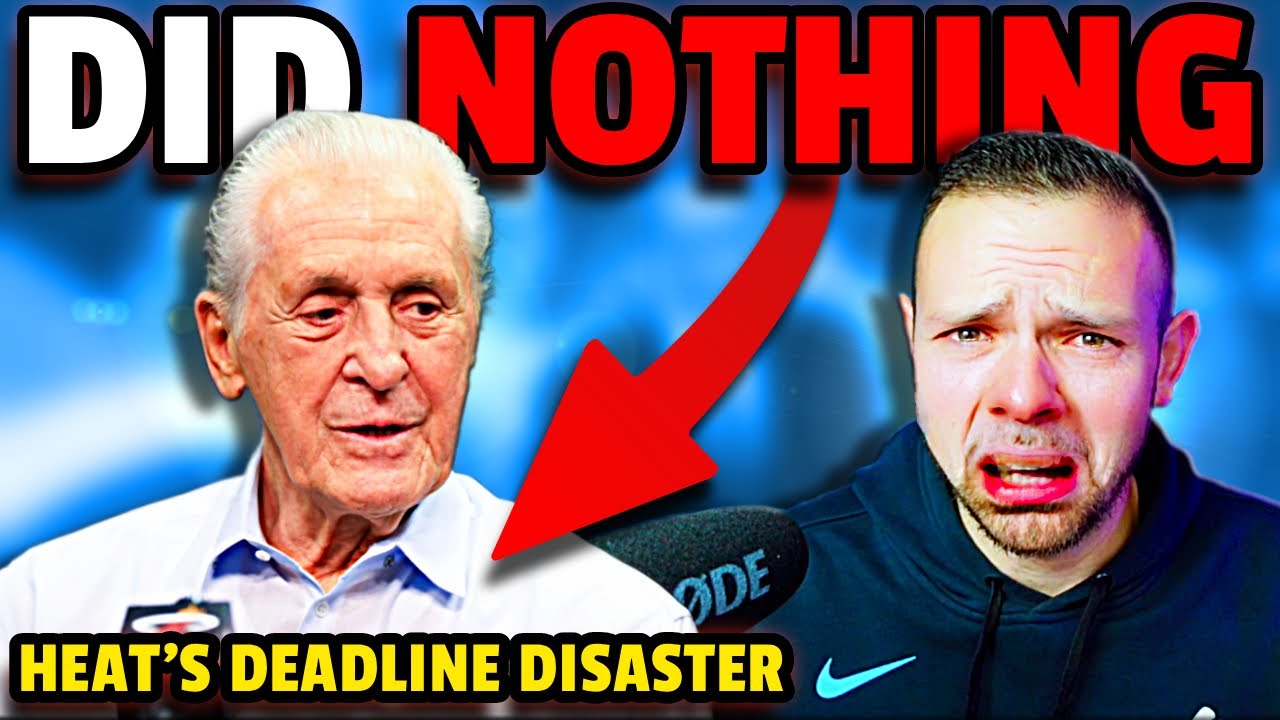 Miami Heat Did NOTHING at the Trade Deadline and I’m FURIOUS