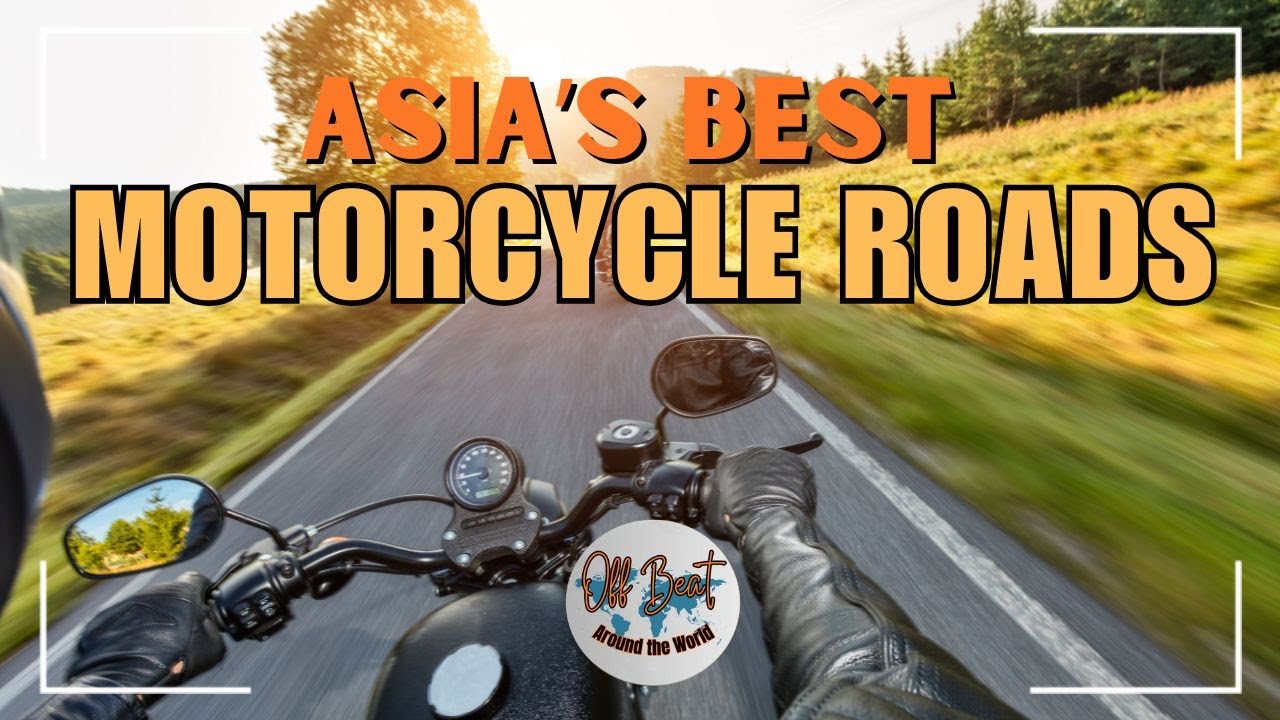 Top 10 Motorcycle Routes in Asia | Epic Rides Through Stunning Landscapes!