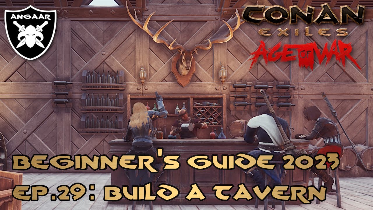 Conan Exiles | Age of War | Beginner's Guide 2023 | Ep.29: Build a Tavern