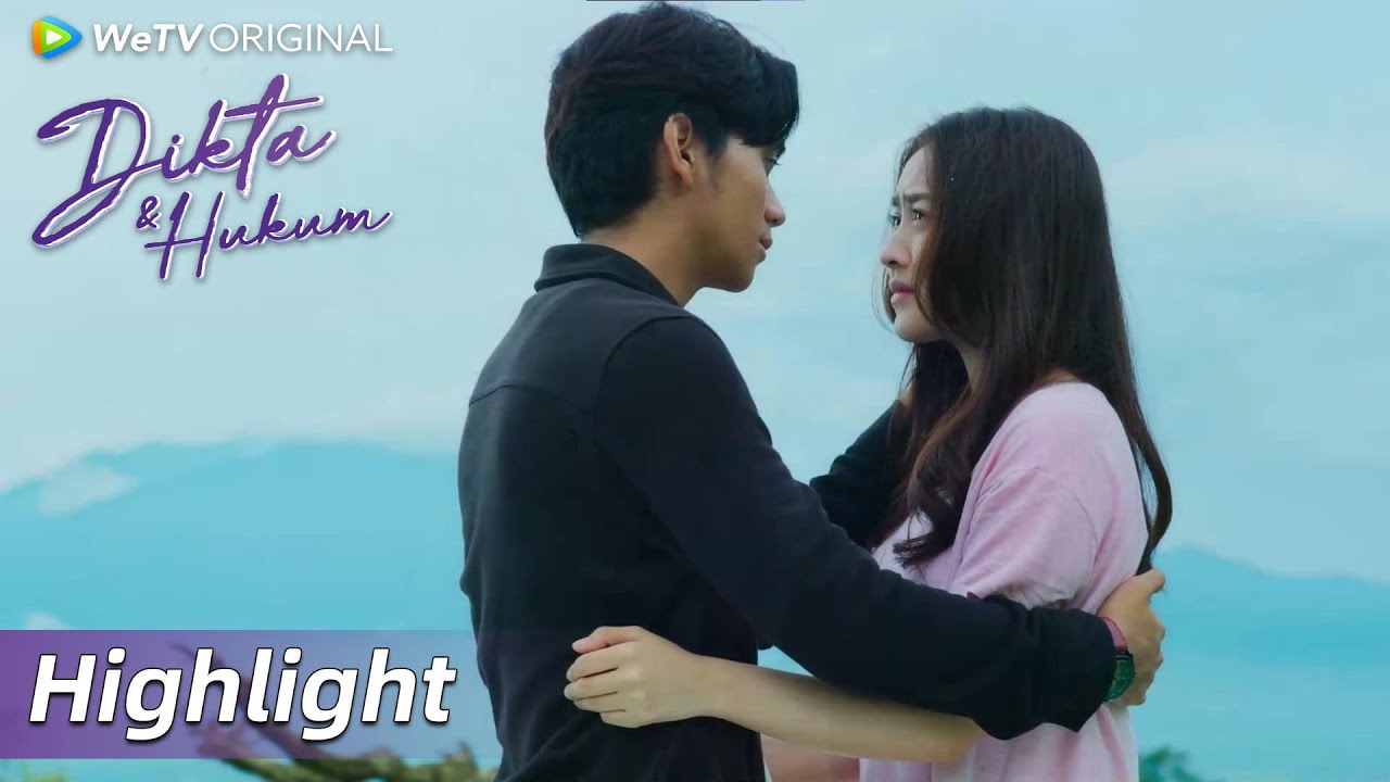 Highlight EP06 Dikta dan Nadhira baikan | WeTV Original Dikta & Hukum