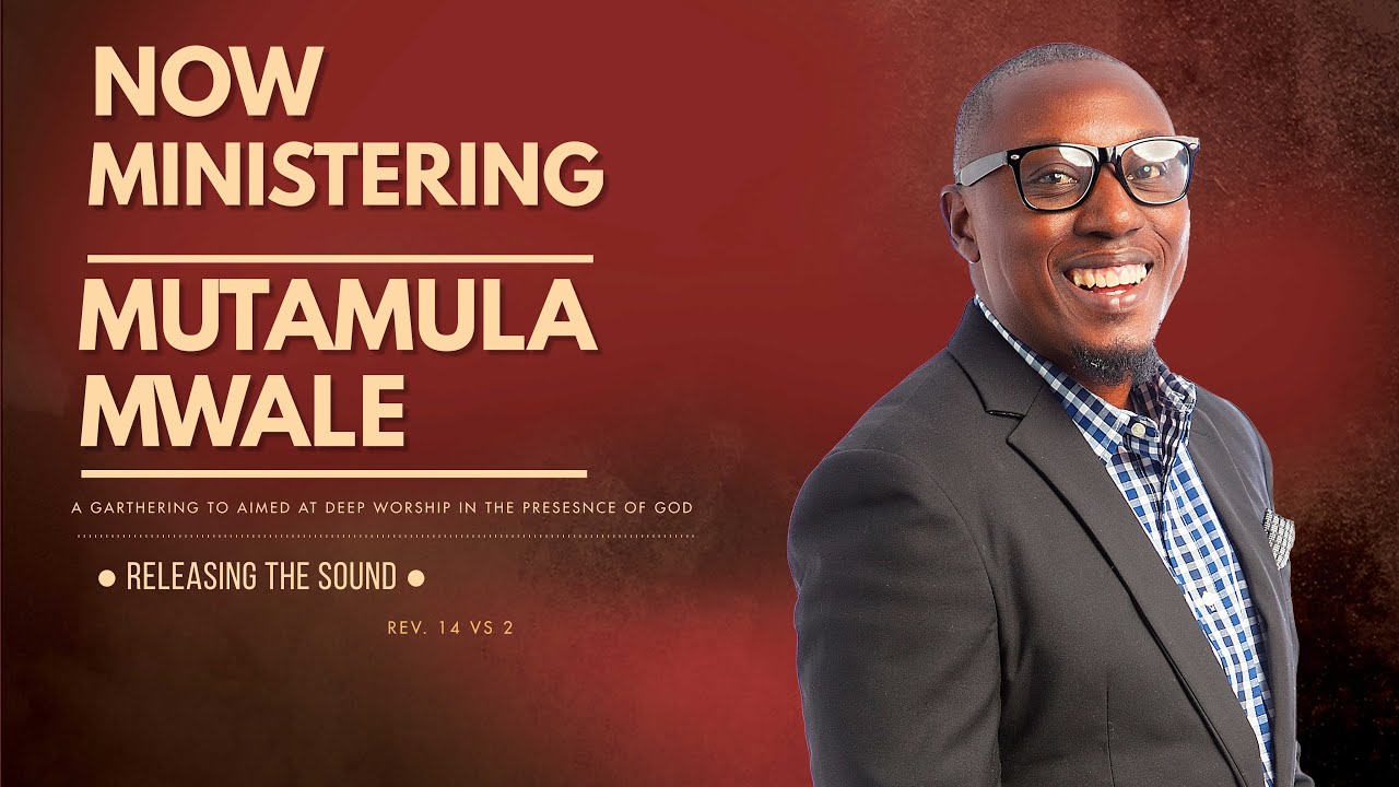 MUTAMULA MWALE MINISTRATION AT THE ENCOUNTER 2023 | 22ND JULY 2023