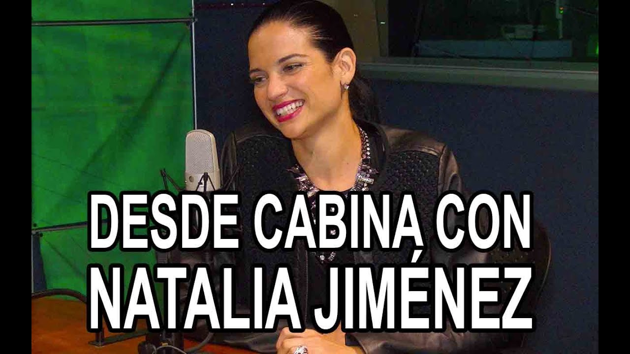 Desde Cabina con Natalia Jimenez