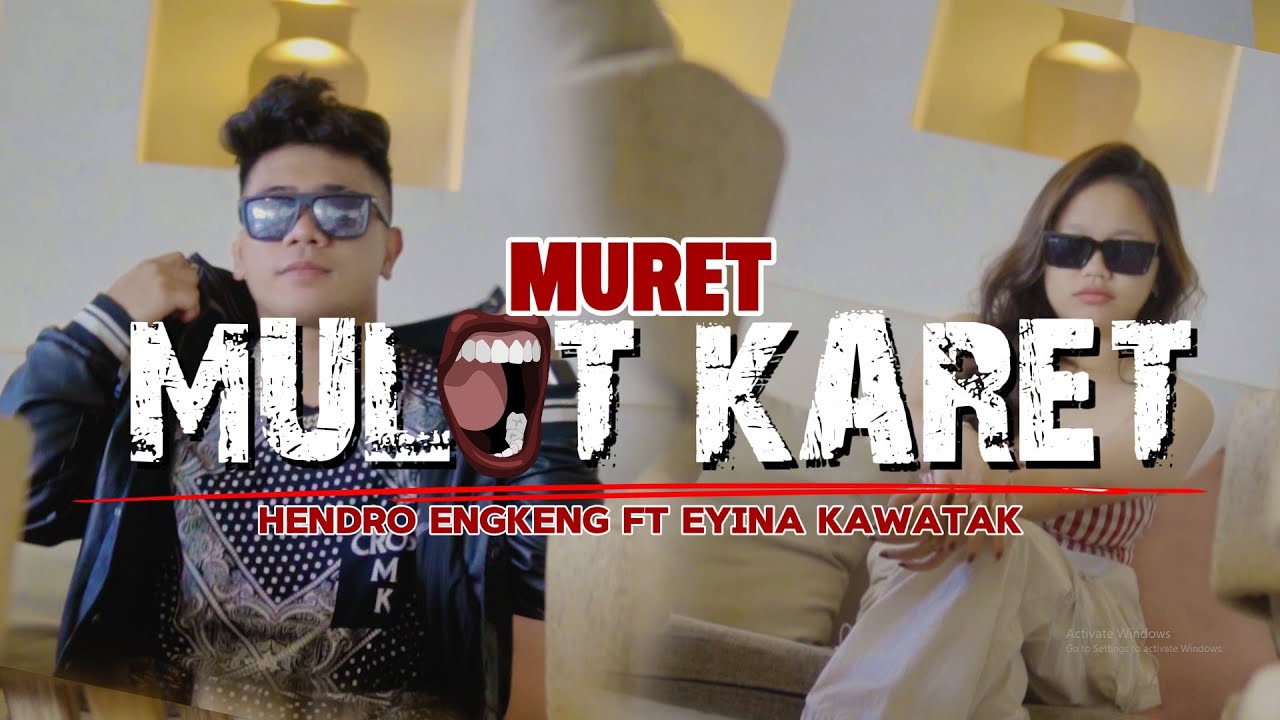 MURET ( MULUT KARET ) _ EYINA KAWATAK FT HENDRO ENGKENG TERBARU #2025 #viralsong