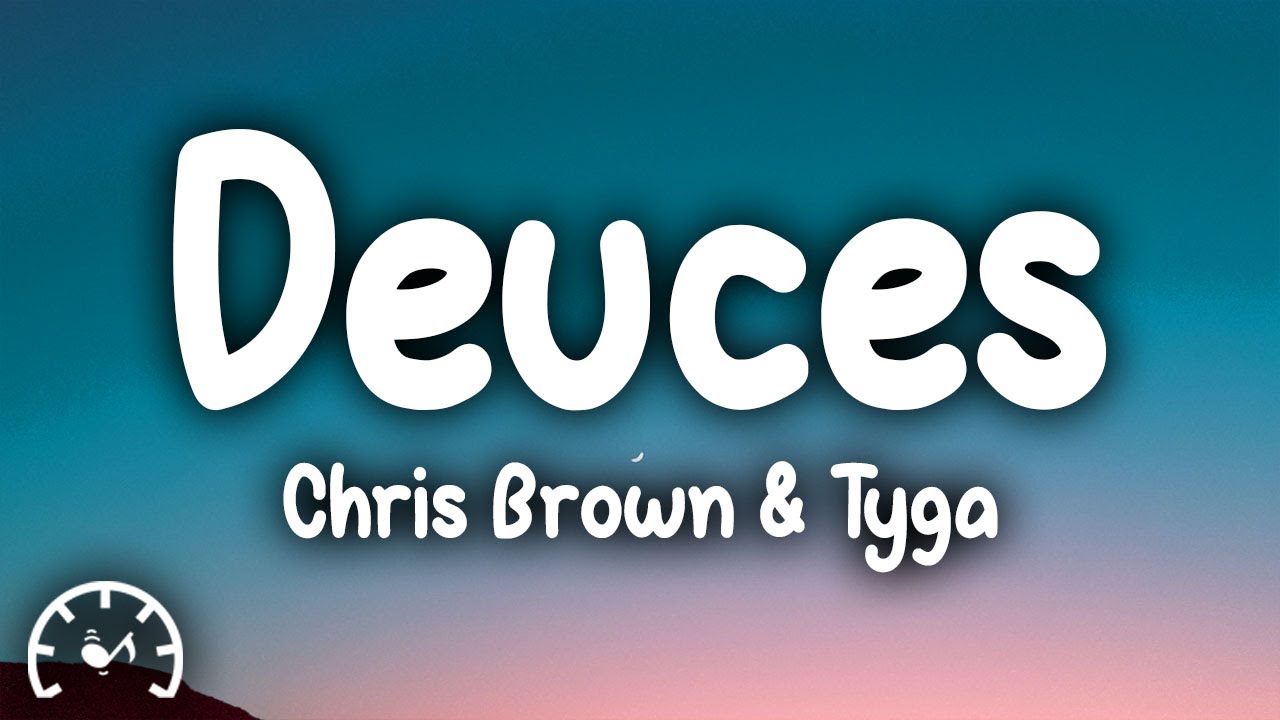 Chris Brown - Deuces (Lyrics) ft. Tyga, Kevin McCall