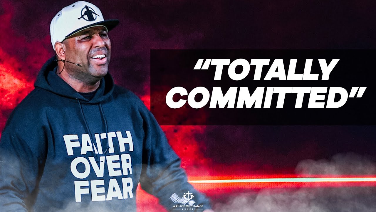 Totally Committed | Eric Thomas Full Sermon