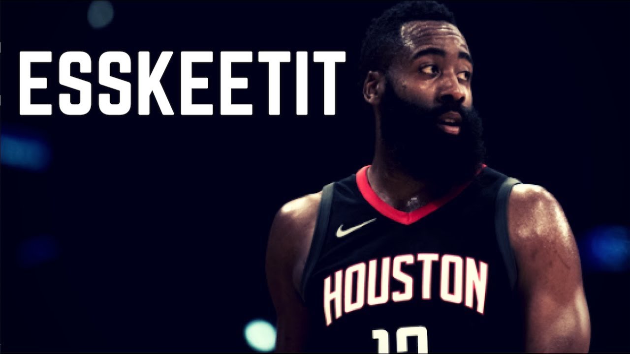 James Harden 2018 MVP Mix - ESSKEETIT / Lil Pump
