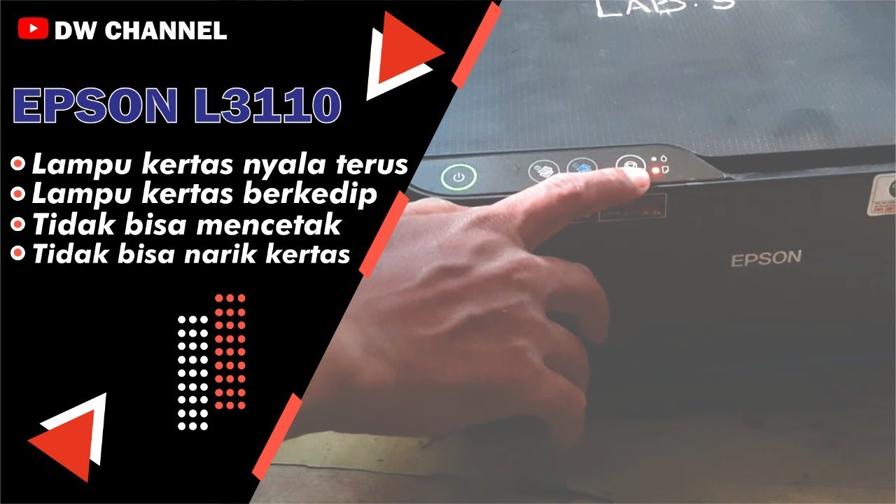 Cara Mengatasi Epson L3110 Lampu kertas Menyala/Berkedip.