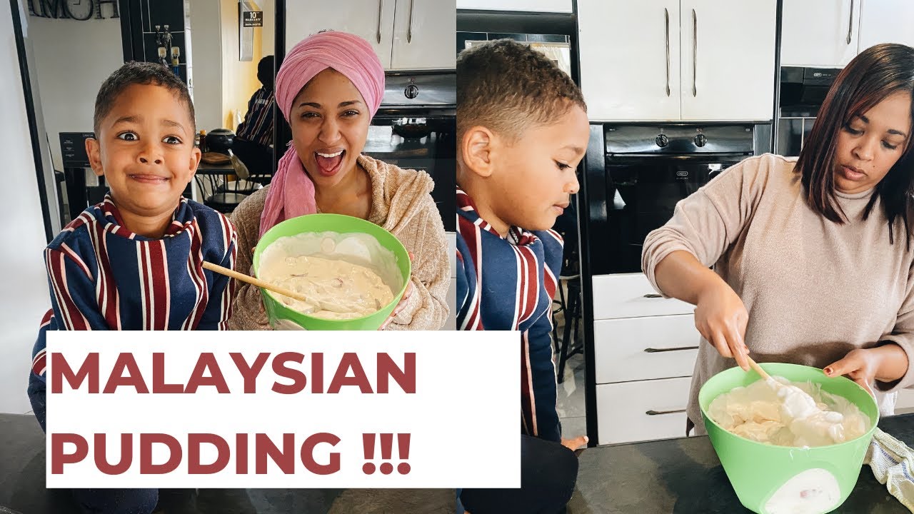 THE FAMILY MADE MALAYSIAN PUDDING!
