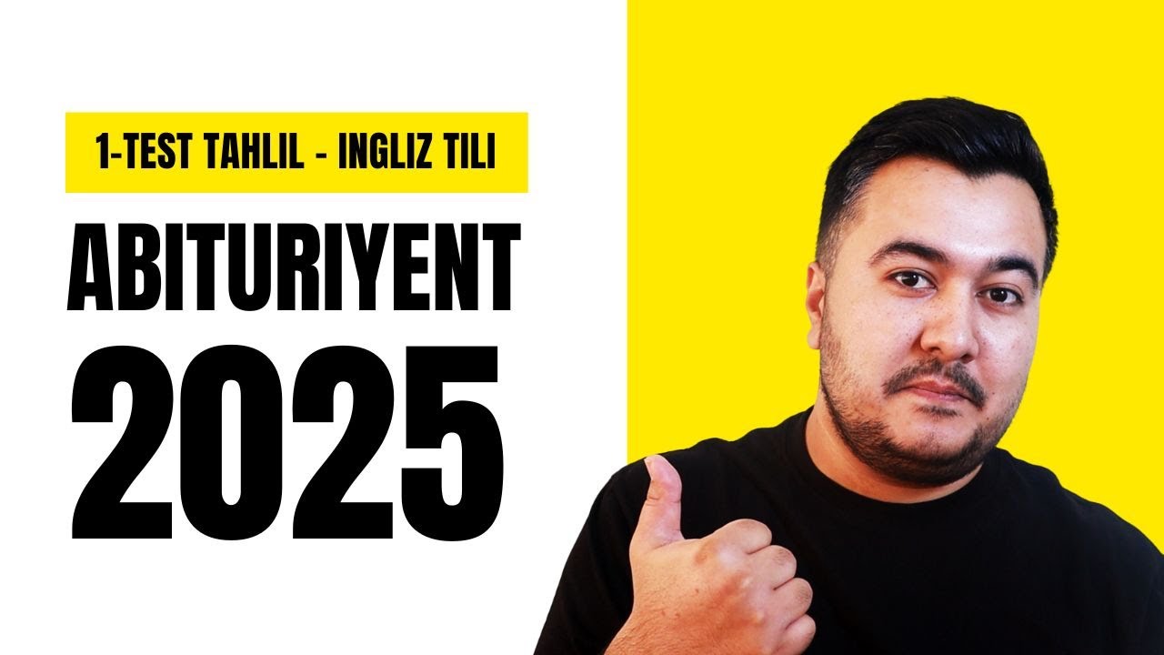 Abituriyent-2025 — English test tahlil #1
