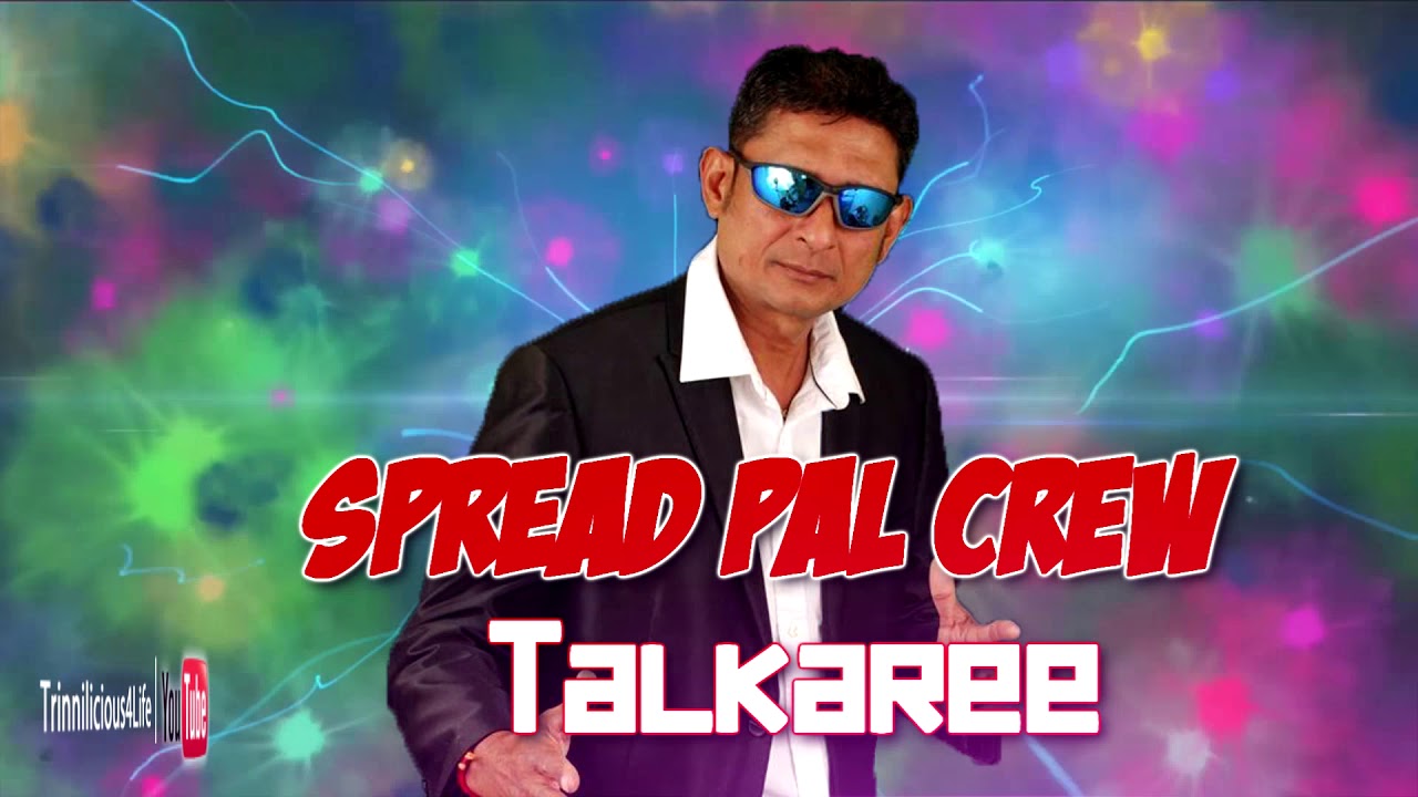 Spread Pal Crew: Omardath Maharaj - Talkaree