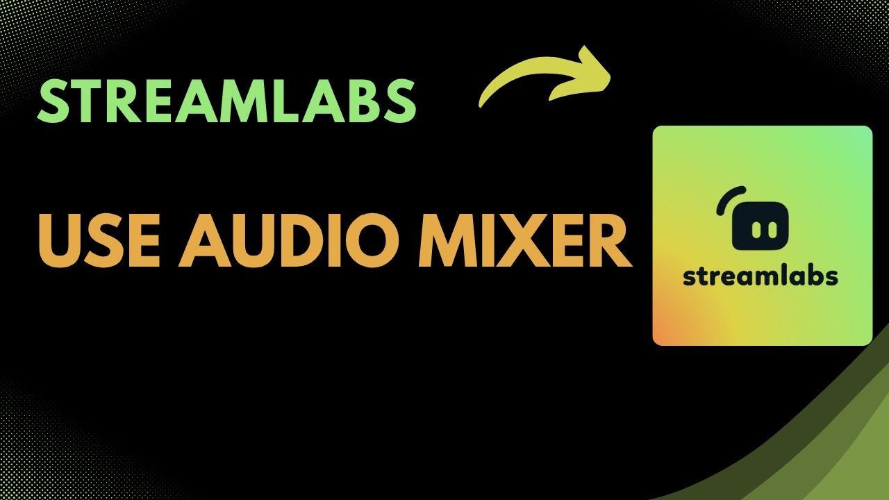 How to Use Streamlabs Audio Mixer | Mic, Game & Desktop Sound Setup (2025)