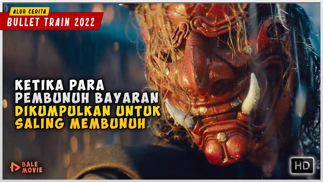 Ketika Para Pembunuh Bayaran Di Kumpulkan Untuk Saling Membunuh | BULLET TRAIN 2022