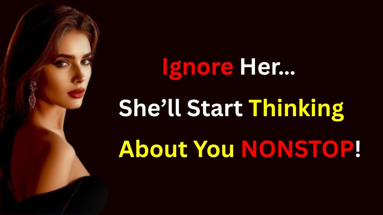 IGNORE Her… And Watch Her OBSESS Over You!