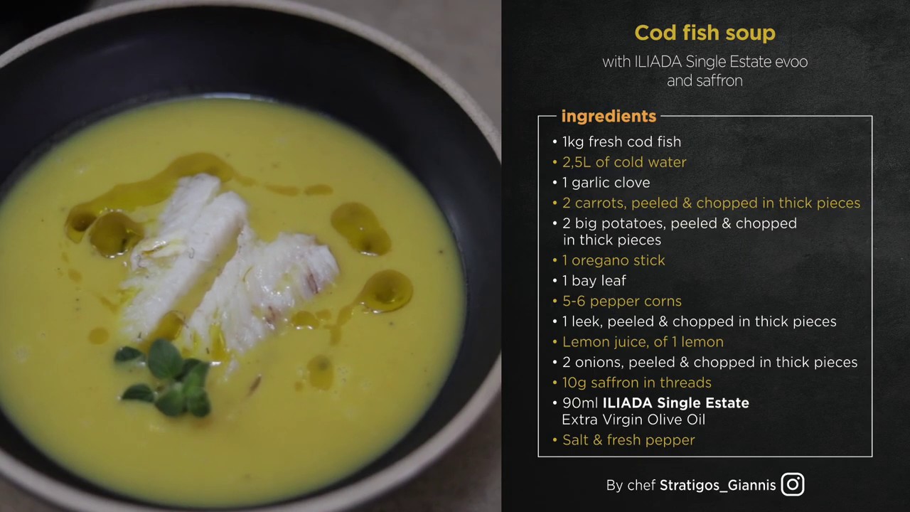Cod fish soup with ILIADA Single Estate EVOO and saffron by Chef Giannis Stratigos