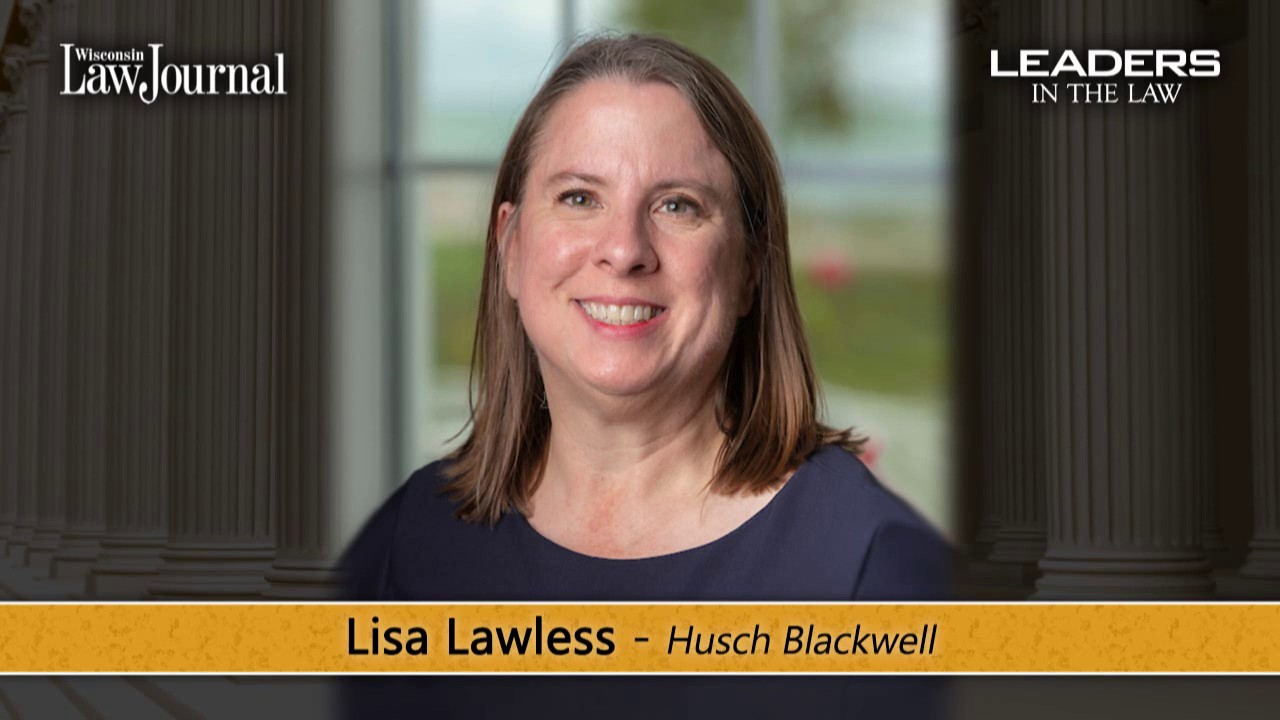 Leaders in the Law - Lisa Lawless - Husch Blackwell