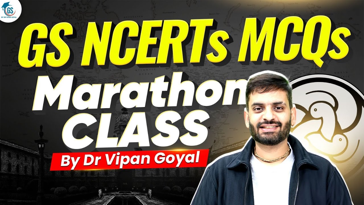 GS NCERTs MCQs Marathon Class | Complete NCERT Based GS MCQs for All Exams | Dr Vipan Goyal StudyIQ