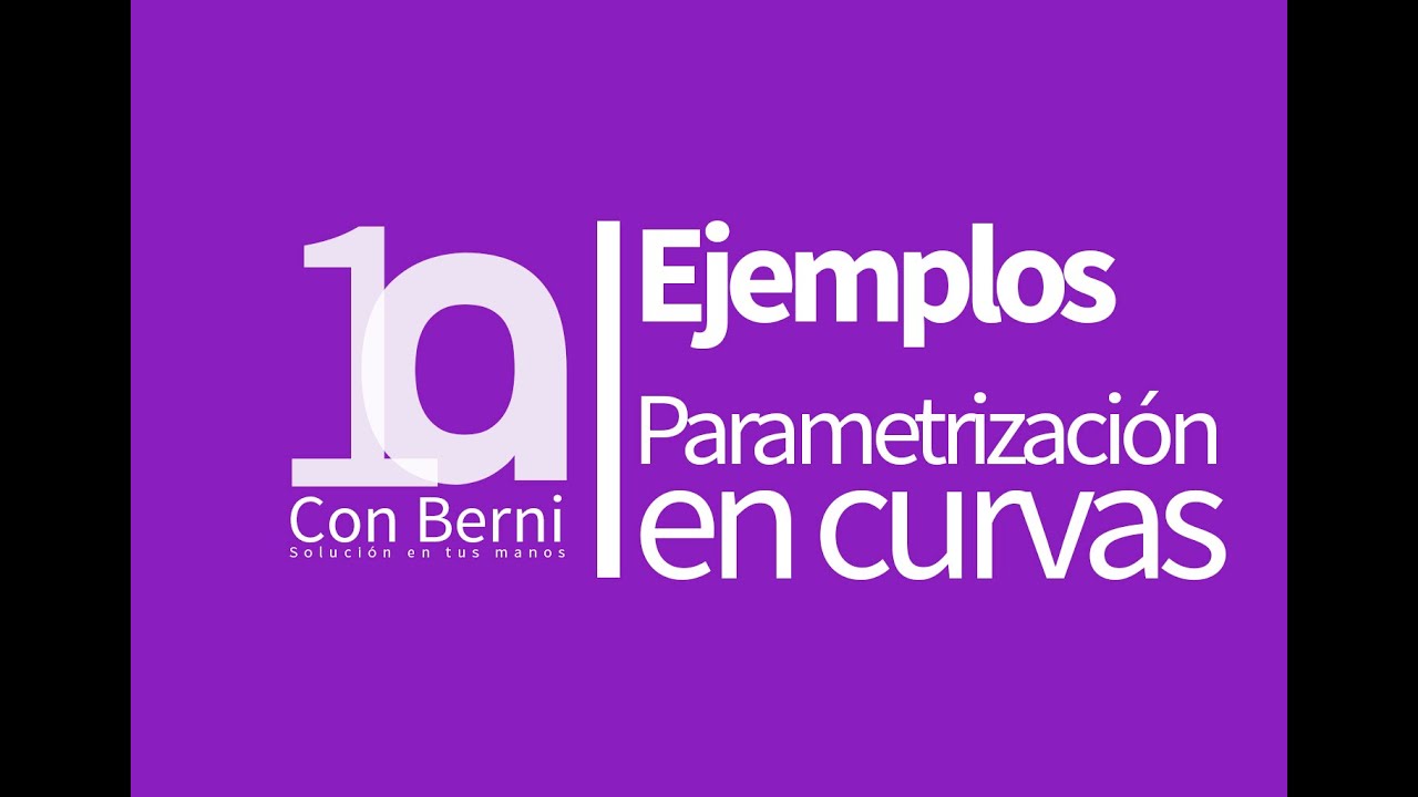 Parametrización de curvas I Ejemplo 3