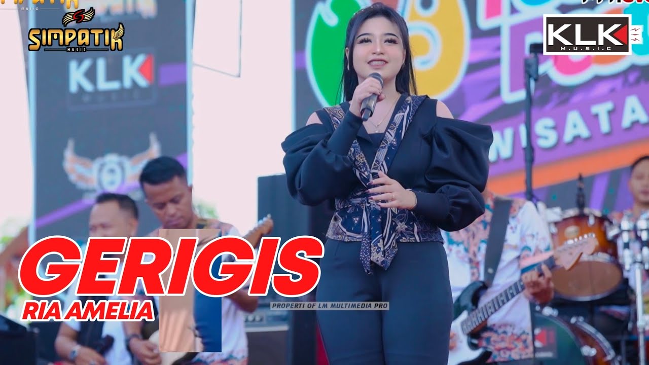 GERIGIS - RIA AMELIA - LIVE SIMPATIK MUSIC KLK AUDIO MH1 EVENT - KARANGSONO PASURUAN