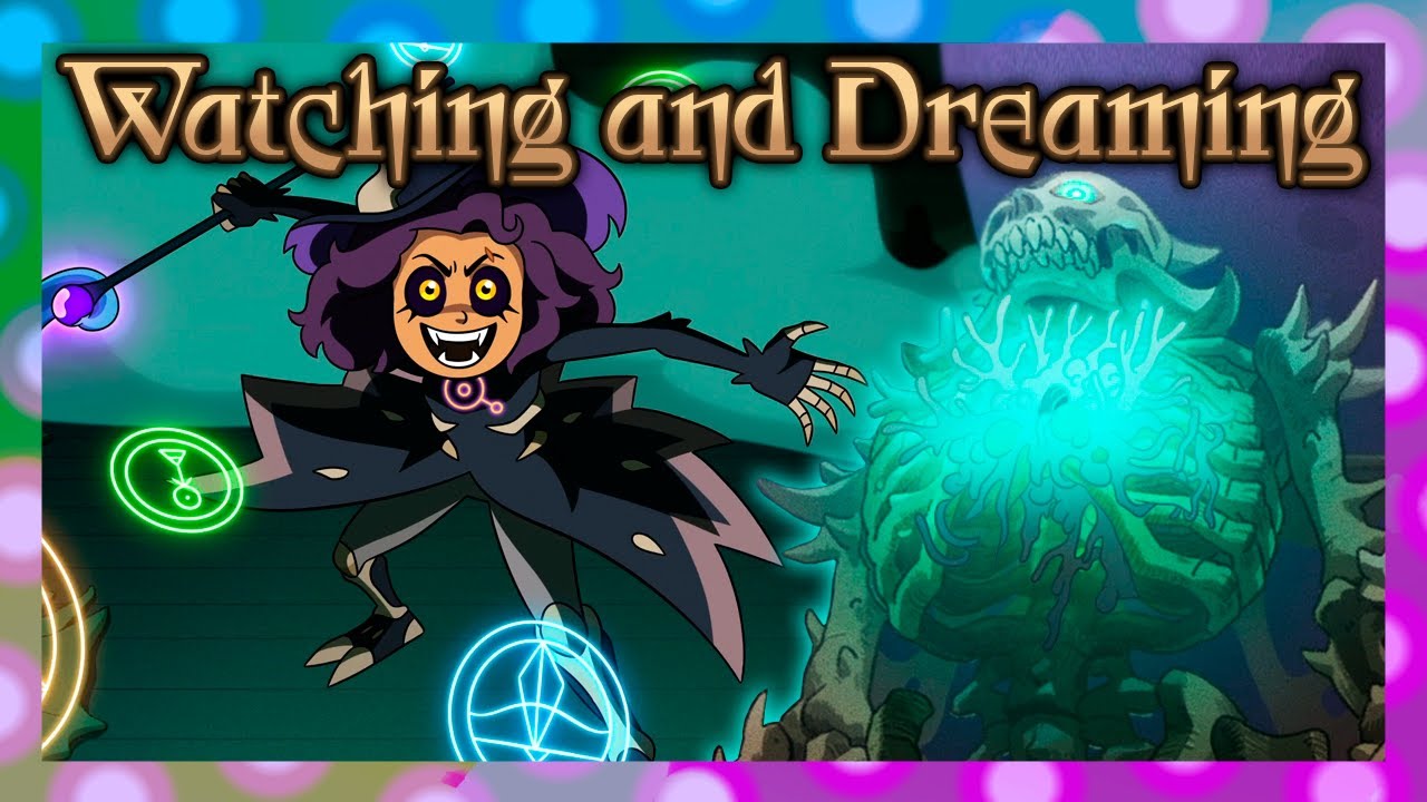 O FIM ESPETACULAR DE THE OWL HOUSE! Watching and Dreaming (Análise)