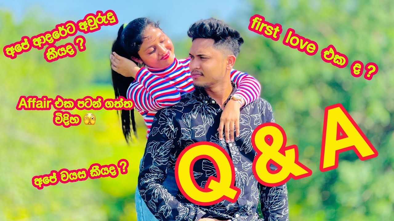 Q & A | Answering your Questions| ඔයාලගේ ප්‍රශ්නවලට උත්තර😍| සිංහල vlog |Desh Tharu #vlog #lovestory 