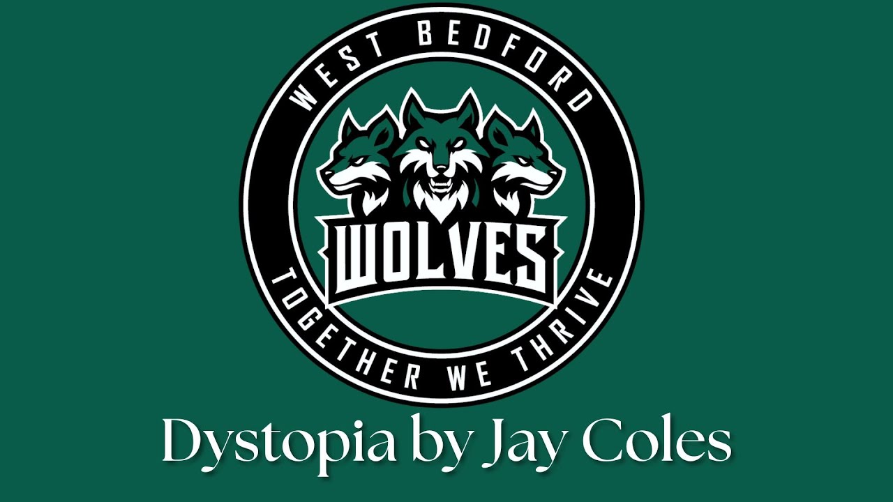 Dystopia by Jay Coles - West Bedford Band