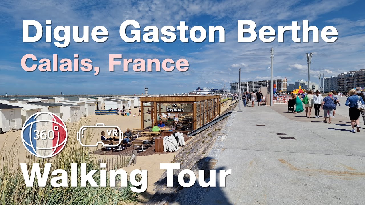 360° VR | Calais, France | Digue Gaston Berthe (2023)