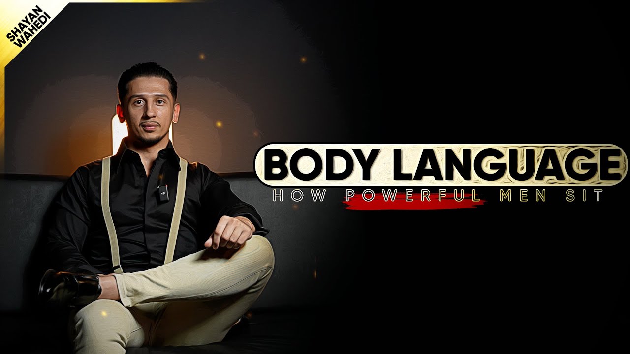 3 Ways Powerful Men Sit | Body Language Breakdown