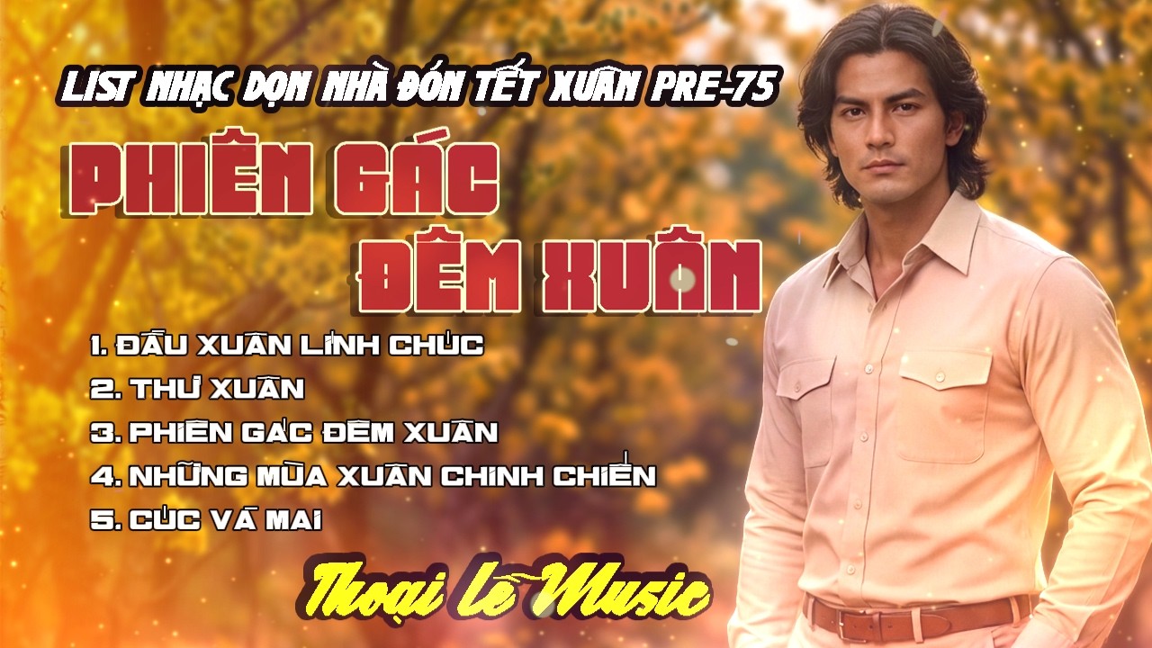 LK PHIÊN GÁC ĐÊM XUÂN - THOẠI LỄ MUSIC | Siêu Phẩm Nhạc Xuân Lính Cực Hay PRE75