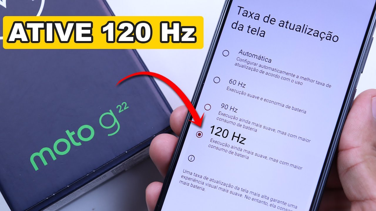 Ative 120Hz no Motorola Moto G22