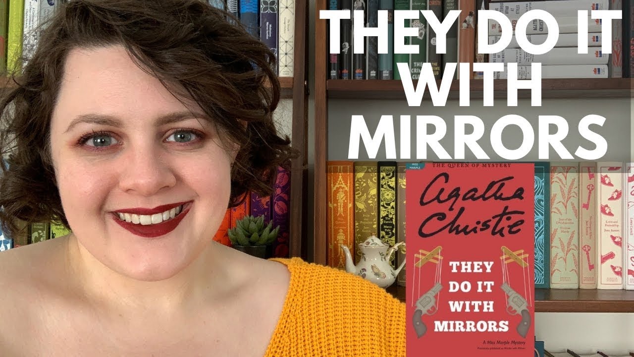 THEY DO IT WITH MIRRORS by Agatha Christie | #MissionMarple