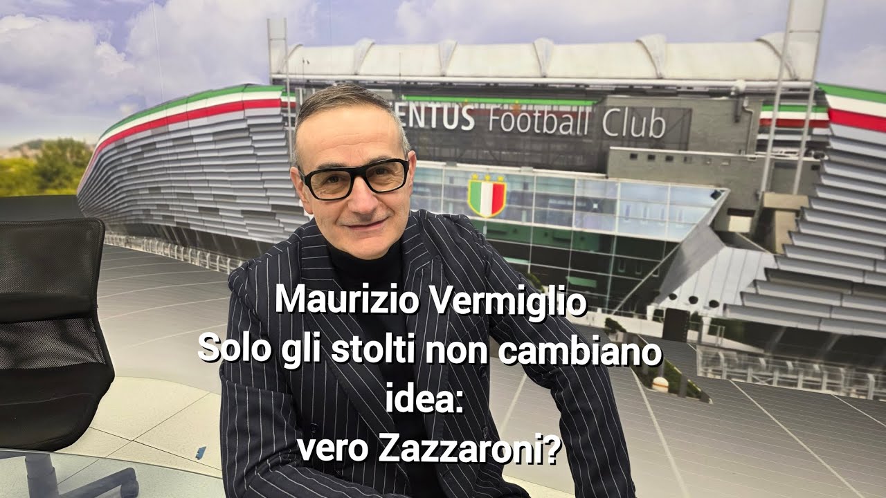 Maurizio Vermiglio - Solo gli stolti non cambiano idea: vero Zazzaroni?