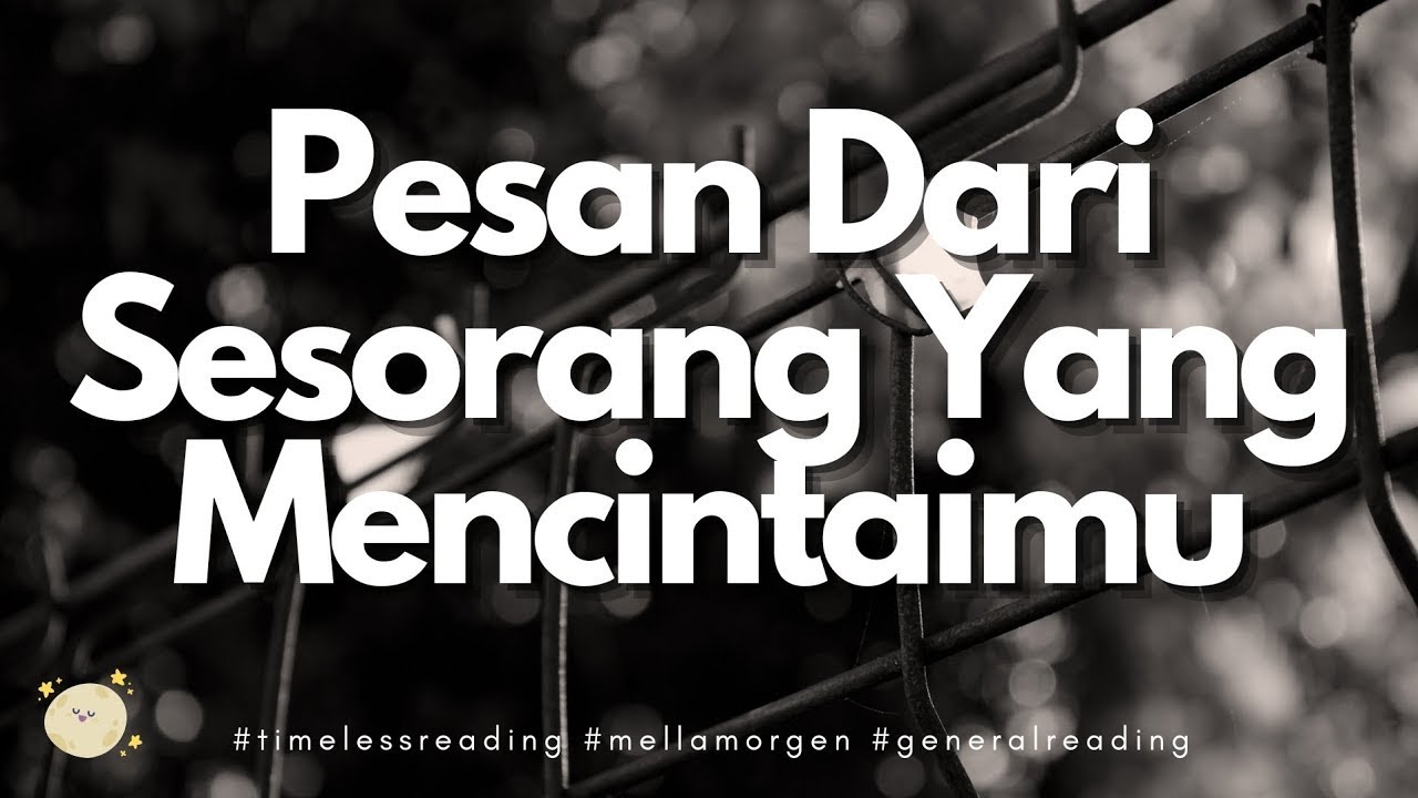 💗 PESAN DARI SESEORANG DISANA YANG CINTA KAMU 💗 #timelessreading #mellamorgen #generalreading