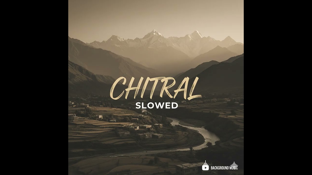 chitrali new song arman slowed reverb this song is just released by qashqarian band just 2 days ago