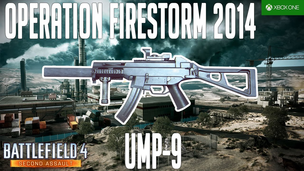 Battlefield 4 - UMP-9 Gameplay - Operation Firestorm 2014 - Second Assault DLC - XBOX ONE