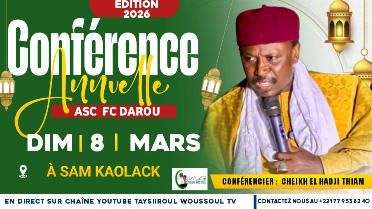 🚨 EN DIRECT SAM CONÉRANCE ANUELL 1ÉRE ÉDITION 2026 ANIMÉ PAR CH ELH1DJI THIAM DIT MOUSTAPHA GEUYE 2