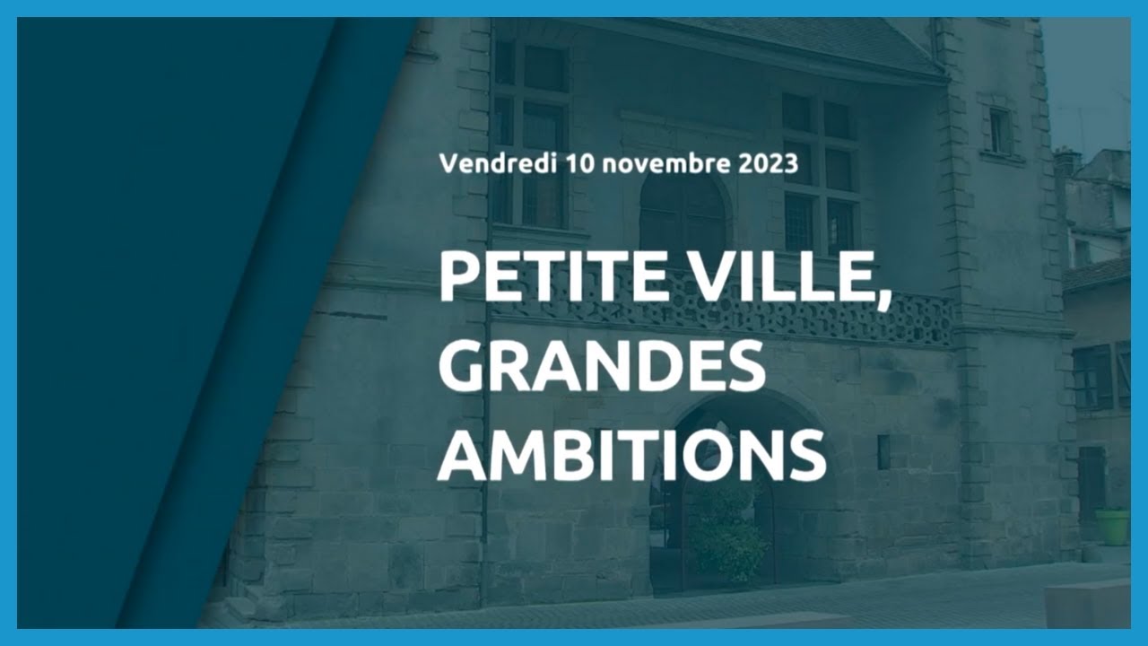 Petite ville grandes ambitions