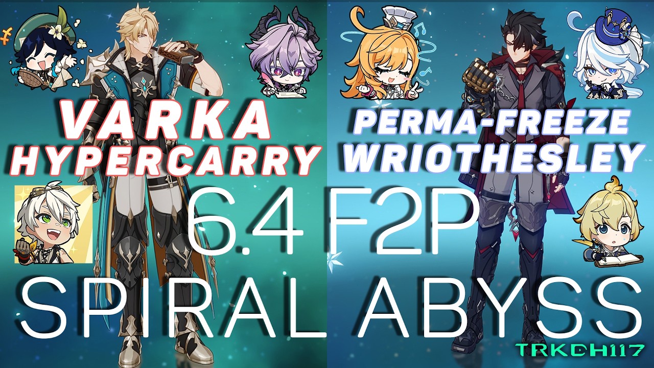 Varka HyperCarry + Wriothesley Freeze | Spiral Abyss Floor 12 | F2P | Genshin Impact 6.4