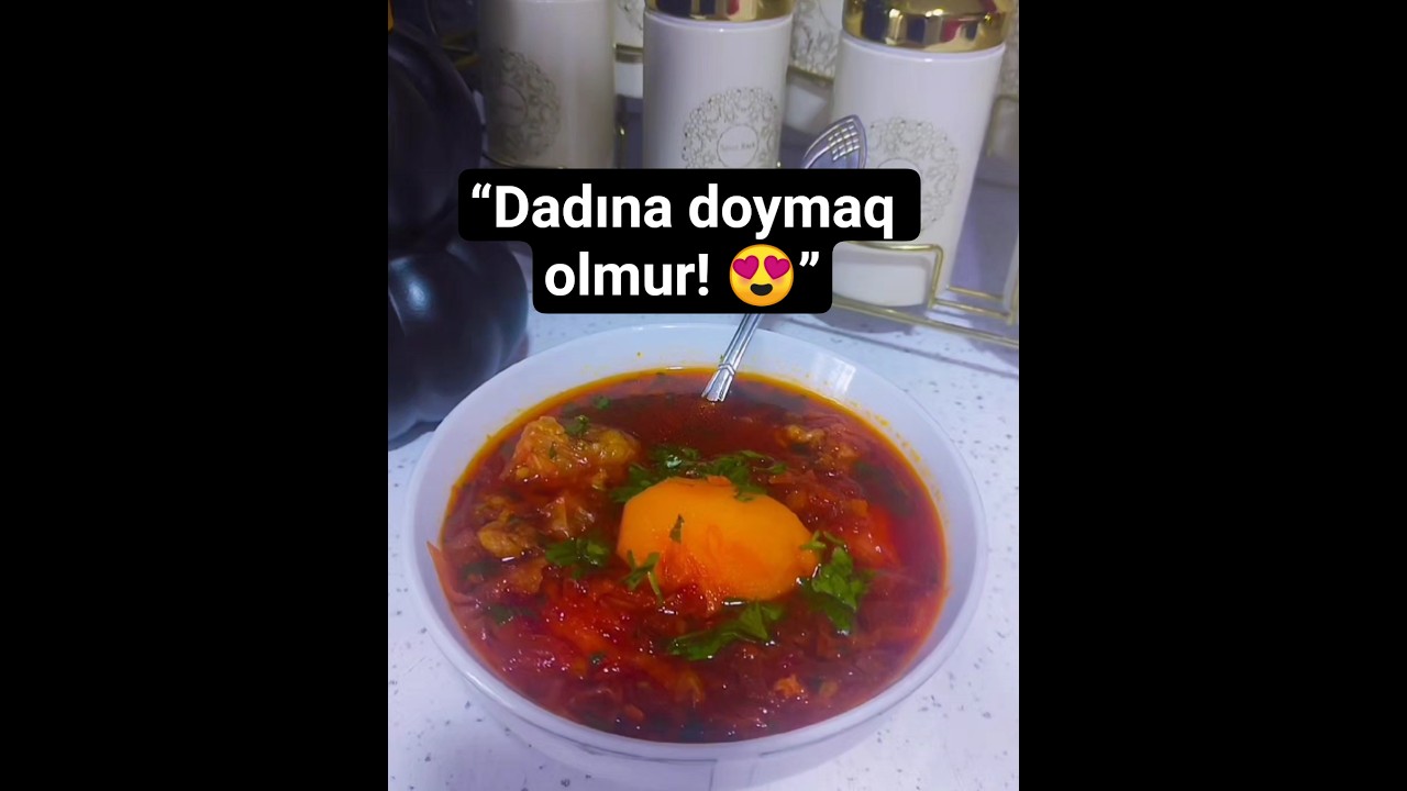 &ldquo;Soyuq g&uuml;nlərdə i&ccedil;imizi isidən vitaminli borş resepti 🥣&rdquo;#shortvideo #борщ##borş