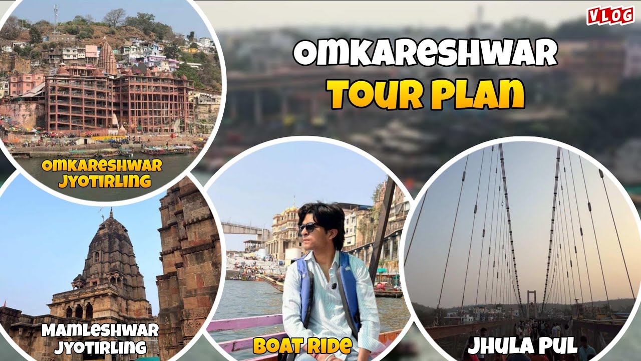 Omkareshwar Jyotirlinga Tour Plan | Omkareshwar Darshan | Mamleshwar Jyotirlinga 