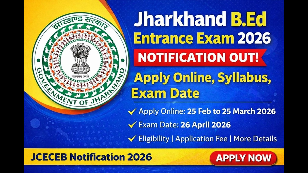 Jharkhand B Ed Admission 2026 Apply Online Notification Eligibility Entrance Exam