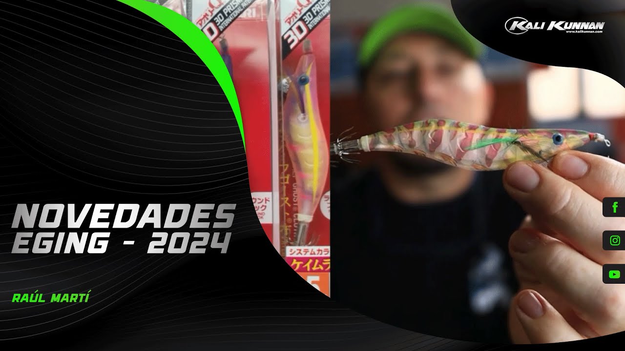 Novedades Eging 2024 - Kali Kunnan