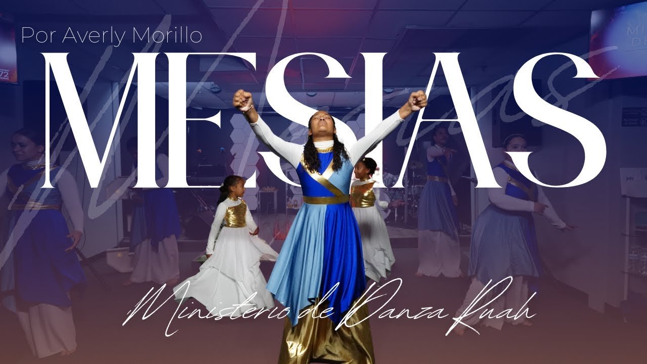 Ministerio de Danza RUAH - “Mesías” by Averly Morillo