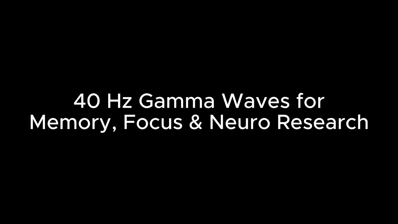 40 Hz Binaural Gamma Frequency for Study, Memory, Focus & Neuro Research | Pure Tone | Black Screen