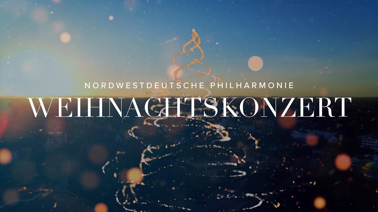 Weihnachten 2020 mit der Nordwestdeutschen Philharmonie &mdash; ein Online-Konzert