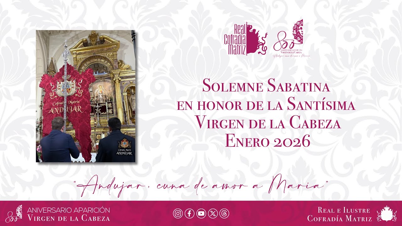 Solemne Sabatina en honor a la Santísima Virgen de la Cabeza 