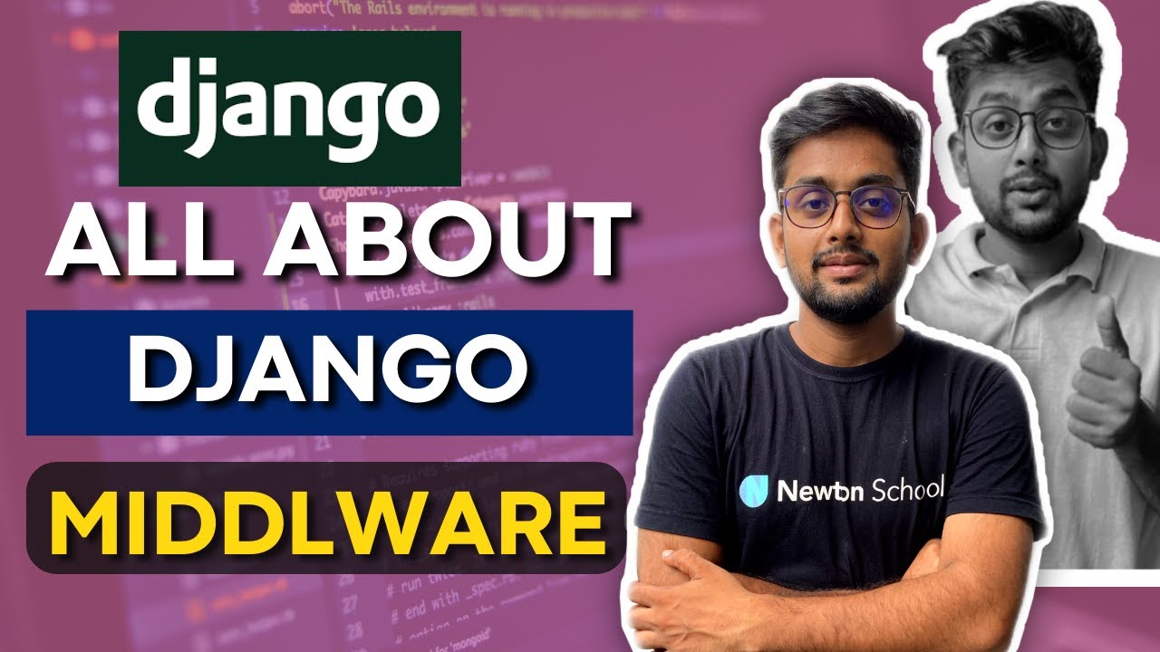 All About Django Middleware - Custom Middleware in Django