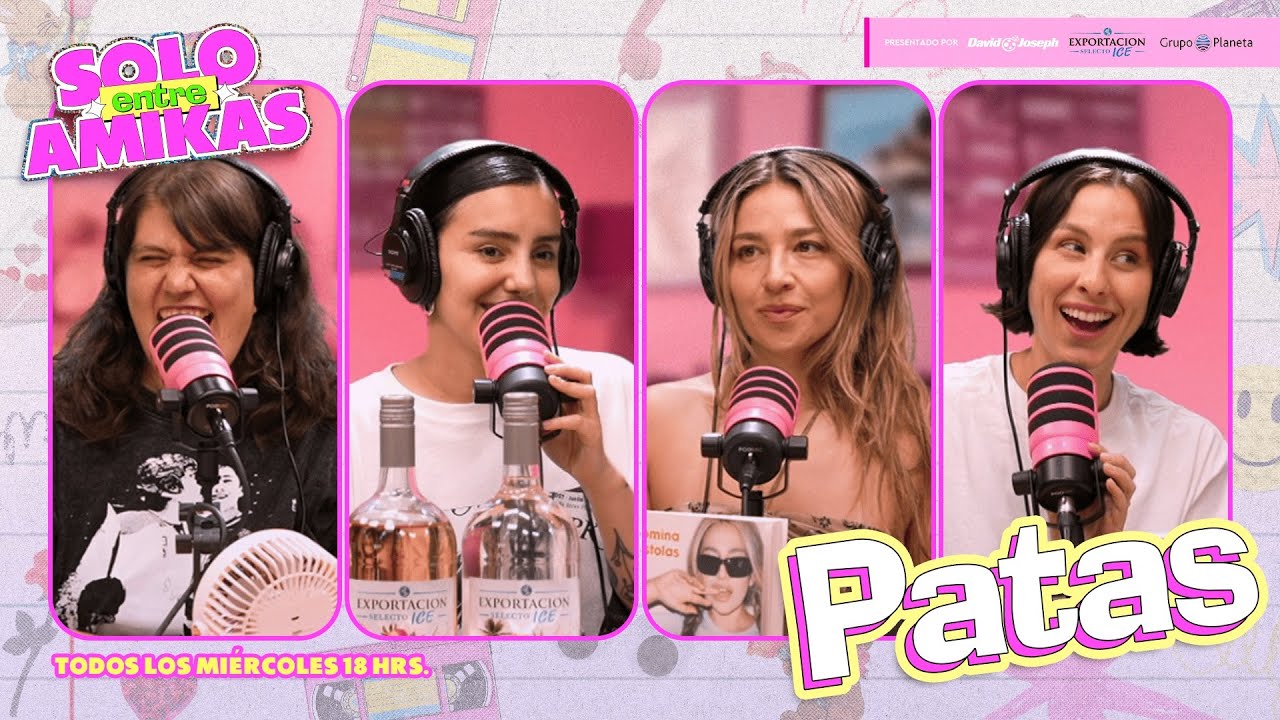 MMM... PATAS | Solo Entre Amikas FT. Romina Pistolas