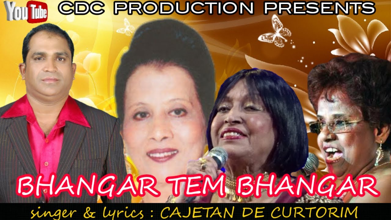BHANGAR TEM BHANGAR / by CAJETAN DE CURTORIM / New Konkani Song 2021...